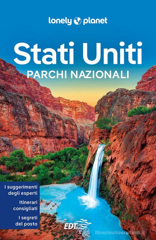 Stati Uniti. Parchi nazionali. Con carta estraibile edito da Lonely Planet Italia