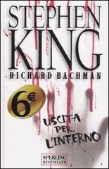 Uscita per l'inferno di Stephen King edito da Sperling & Kupfer