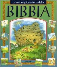 La meravigliosa storia della Bibbia edito da Happy Books (Milano)