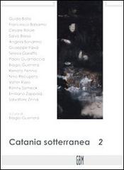 Catania sotterranea 2 edito da GBM
