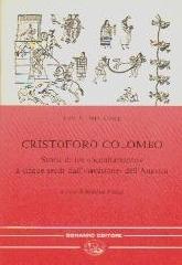 Cristoforo Colombo. Storia di un occultamento a cinque secoli dall'invasione dell'America di Luis E. Colop edito da Bonanno