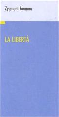 La libertà di Zygmunt Bauman edito da Città Aperta