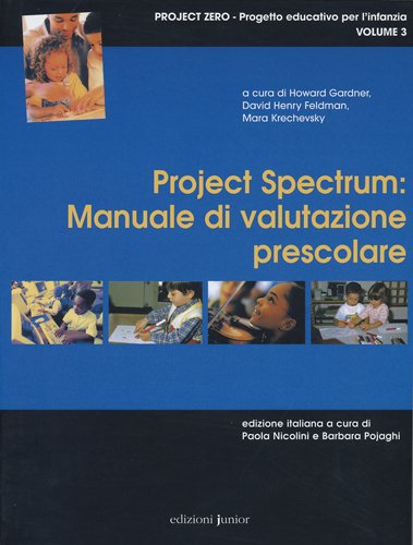 Project spectrum vol.3 di Howard Gardner, David H. Feldman, Mara Krechevsky edito da Edizioni Junior