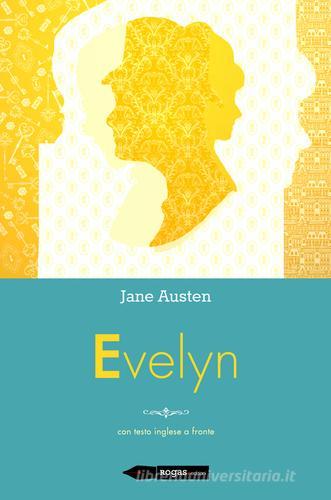 Evelyn di Jane Austen edito da Rogas