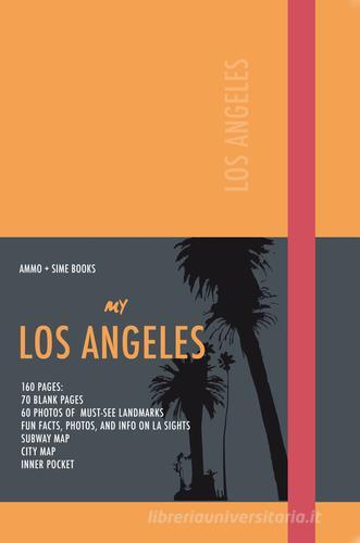 My Los Angeles. Apricot orange. Visual book di Paola Grandus, Giovanni Simeone edito da SIME BOOKS