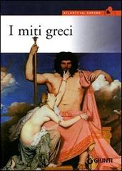 I miti greci di Renato Caporali, Daniele Forconi edito da Giunti Editore