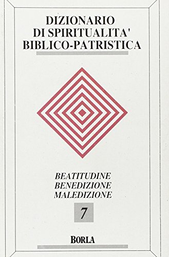 Dizionario di spiritualità biblico-patristica vol.7 edito da Borla