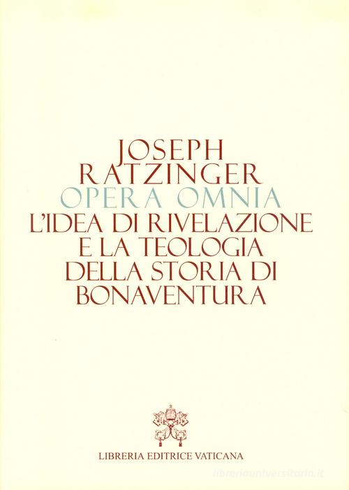 Opera omnia di Joseph Ratzinger vol.2 di Benedetto XVI (Joseph Ratzinger) edito da Libreria Editrice Vaticana
