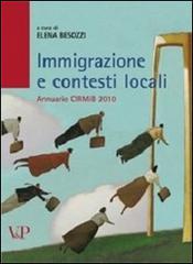 Immigrazione e contesti locali. Annuario CIRMIB 2010 edito da Vita e Pensiero