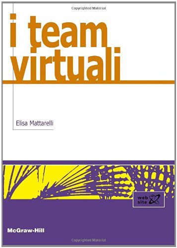 I team virtuali di Elisa Mattarelli edito da McGraw-Hill Education