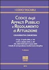 Codice degli appalti pubblici e regolamento di attuazione di Diego Solenne edito da Maggioli Editore