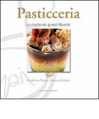 Pasticceria. Le ricette dei grandi maestri edito da Stefanoni Editrice