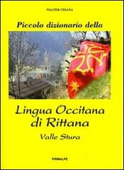 Piccolo dizionario della lingua occitana di Rittana valle Stura di Walter Cesana edito da Ass. Primalpe Costanzo Martini