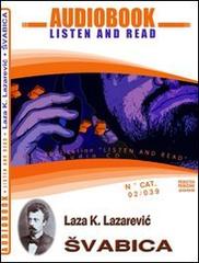 Vabica. Audiolibro. CD Audio e CD-ROM di Laza Lazarevic edito da ABC (Rovereto)