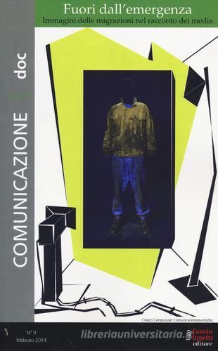 Comunicazionepuntodoc (2014) vol.9 edito da Fausto Lupetti Editore