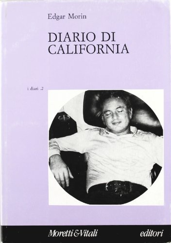 Diario di California di Edgar Morin edito da Moretti & Vitali