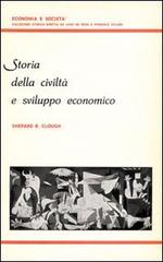 Storia della civiltà e sviluppo economico di Shepard B. Clough edito da Giannini Editore