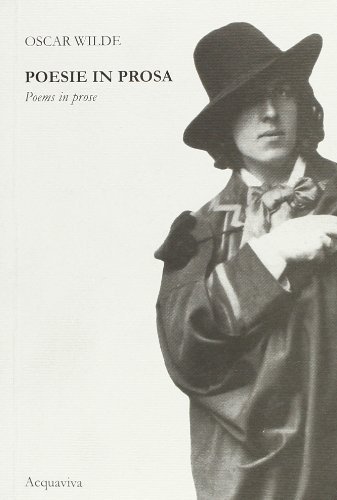 Poesie in prosa. Testo inglese a fronte di Oscar Wilde edito da Acquaviva