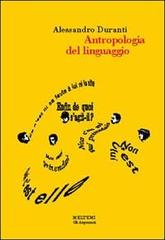 Antropologia del linguaggio di Alessandro Duranti edito da Meltemi