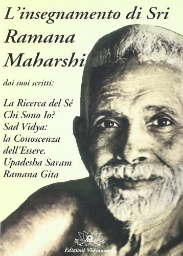 L' insegnamento di sri Ramana Maharshi di Maharshi Ramana edito da Vidyananda