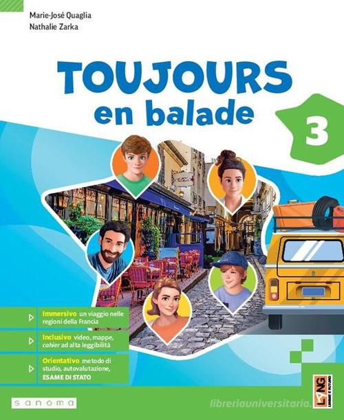 Toujours en balade. Avec Apprendre, Orientamento/Esame. Per la Scuola media. Con e-book. Con espansione online vol. 3 di Marie-José Quaglia, Nathalie Zarka edito da Lang