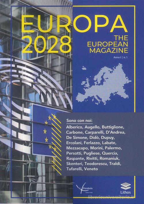 Europa 2028 the european magazine vol. 1 edito da Lithos