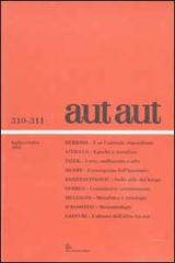 Aut aut. Vol. 310-311 edito da La Nuova Italia