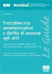 Procedimento amministrativo e diritto di accesso agli atti di Lilla Laperuta edito da Maggioli Editore