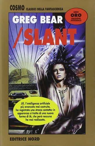 Slant di Greg Bear edito da Nord