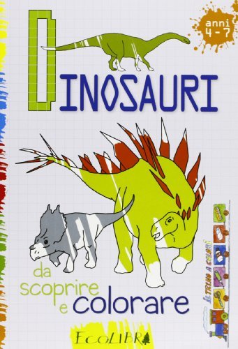 Dinosauri da scoprire e colorare. Ediz. illustrata edito da Ecolibri