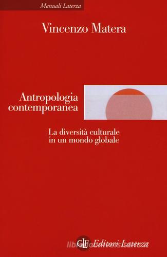 L' antropologia contemporanea di Vincenzo Matera edito da Laterza