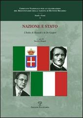 Nazione e Stato. L'Italia di Ricasoli e di De Gasperi edito da Polistampa