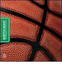 Benetton Basket. Venticinque anni-Twenty-five years edito da Skira