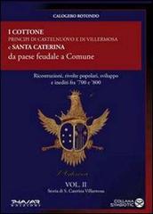Storia di S. Caterina Villarmosa vol. 2 di Calogero Rotondo edito da Phasar Edizioni