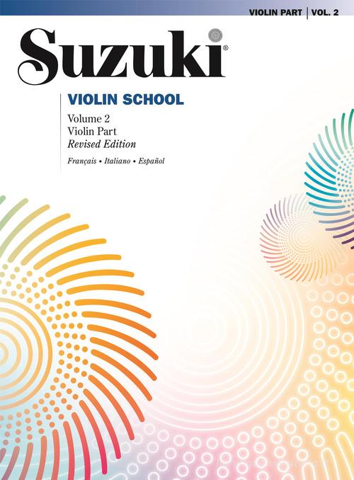 Suzuki violin school. Ediz. italiana, francese e spagnola vol.2 di Shinichi Suzuki edito da Volontè & Co