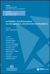 La pubblica amministrazione tra management, egovernment e federalismo di Marco Mancarella edito da Tangram Edizioni Scientifiche
