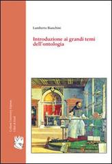 Introduzione ai grandi temi dell'ontologia di Lamberto Bianchini edito da I Libri di Emil