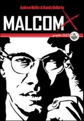 Malcolm X. Una biografia illustrata di Andrew Helfer, Randy DuBurke edito da Alet Edizioni