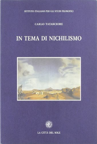 In tema di nichilismo di Carlo Tatasciore edito da La Città del Sole