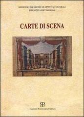 Carte di scena. Catalogo della mostra (Firenze, 1998-1999)-Manoscritti teatrali della Biblioteca Riccardiana di Firenze. Catalogo ragionato di Silvia Castelli edito da Polistampa