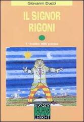 Il signor Rigoni. Con audiocassetta di Alessandro De Giuli, Ciro M. Naddeo edito da Alma
