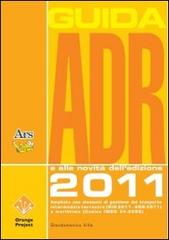 Guida ADR 2011 di Giandomenico Villa edito da Ars Edizioni Informatiche