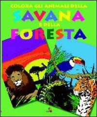 Colora gli animali della savana e della foresta. Ediz. illustrata edito da Scuola di Fumetto