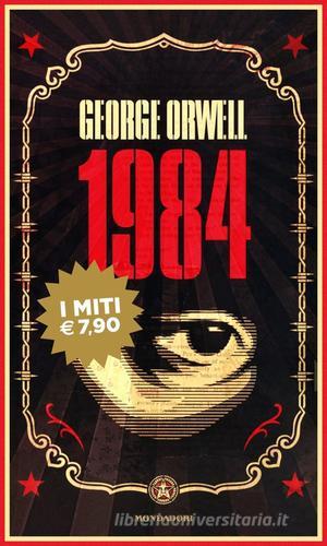 1984 di George Orwell edito da Mondadori