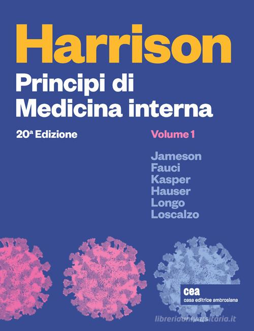 Harrison. Principi di medicina interna. Con e-book di J. Larry Jameson, Anthony S. Fauci, Dennis L. Kasper edito da CEA