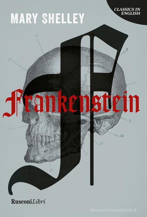 Libro Frankenstein. Ediz. inglese di Mary Shelley Classics in English di Rusconi Libri
