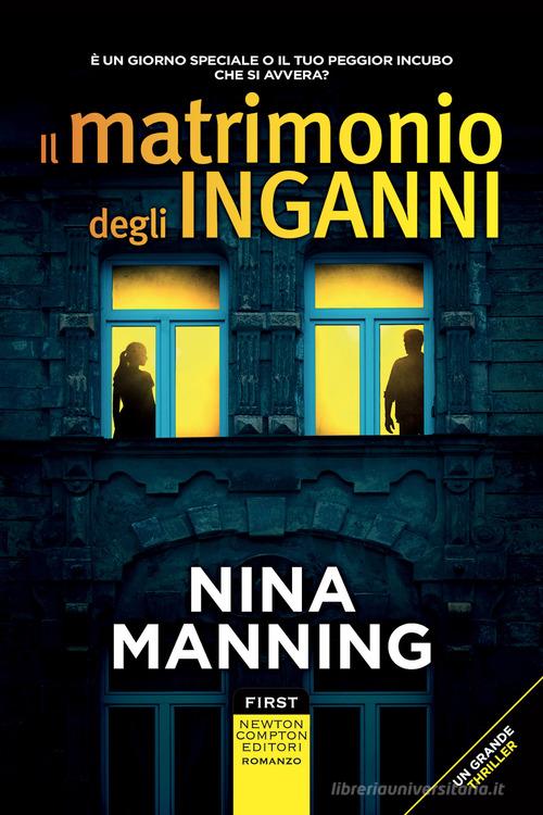 Il matrimonio degli inganni di Nina Manning edito da Newton Compton Editori