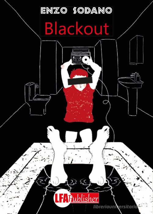 Blackout di Enzo Sodano edito da LFA Publisher