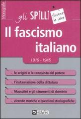 Il fascismo italiano 1919-1945 di Corrado Meroni edito da Alpha Test