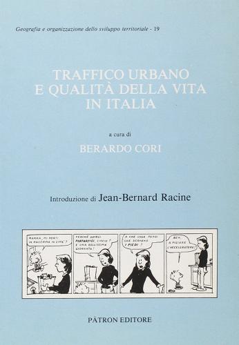 Traffico urbano e qualità della vita in Italia edito da Pàtron